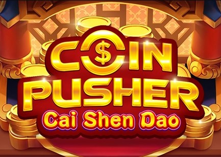 COIN PUSHER Cai Shen Dao