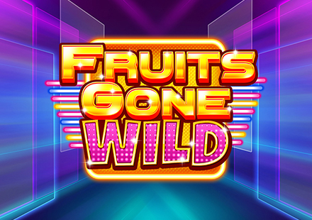 Fruits Gone Wild